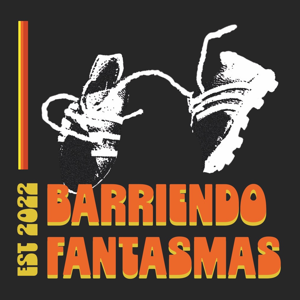 Barriendo Fantasmas · est. 2022